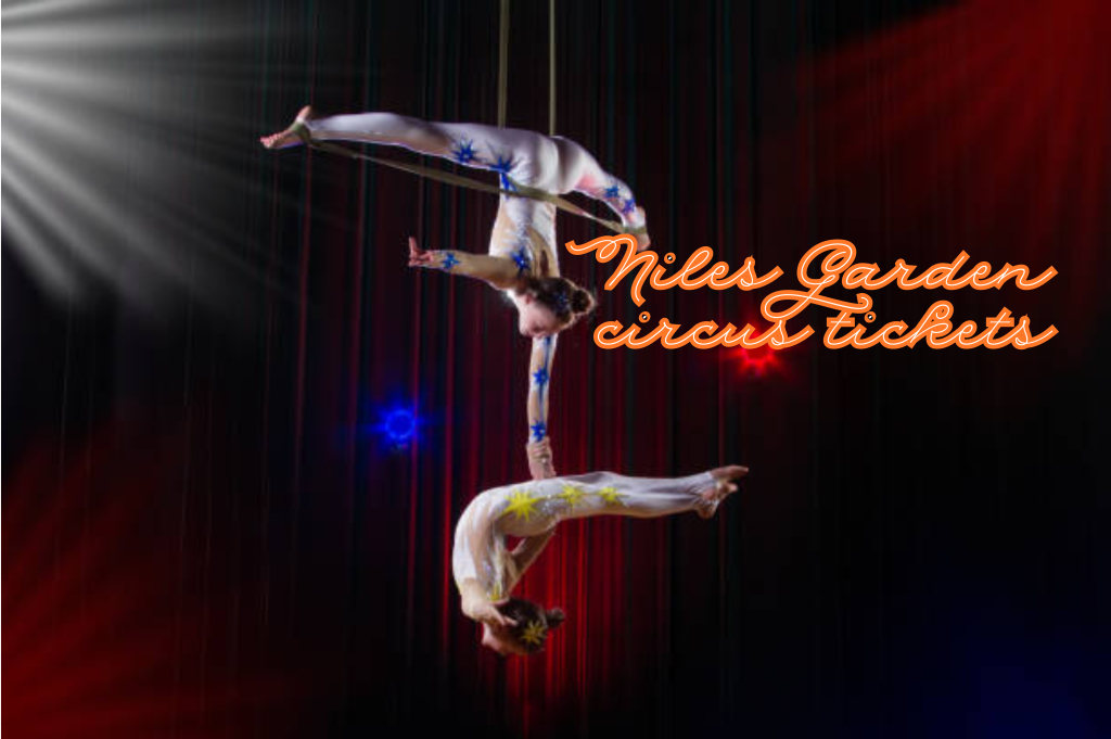 niles garden circus tickets